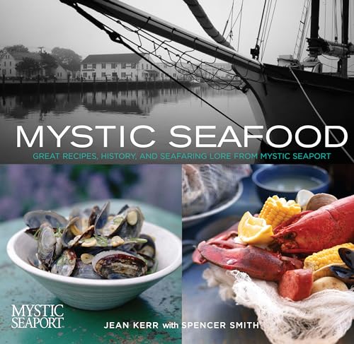 cover image Mystic Seafood: Great Recipes, History, and Seafaring Lore from Mystic Seaport