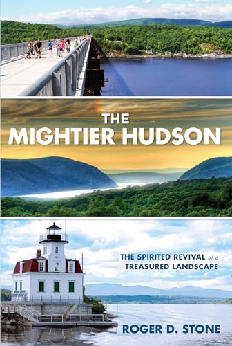 cover image The Mightier Hudson: 
The Spirited Revival of a Treasured Landscape