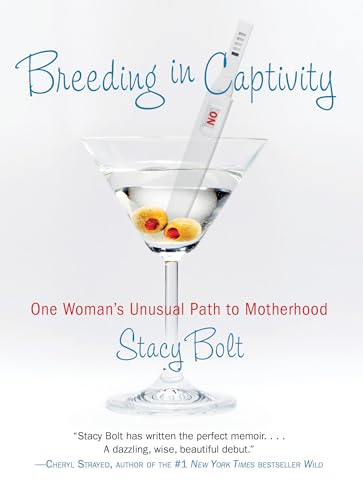 cover image Breeding in Captivity: 
One Woman’s Unusual Path to Motherhood
