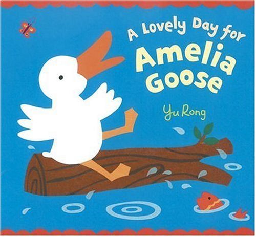 cover image A LOVELY DAY FOR AMELIA GOOSE