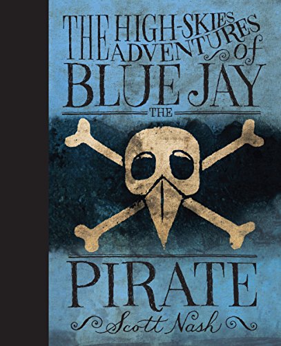cover image The High-Skies Adventures of Blue Jay the Pirate