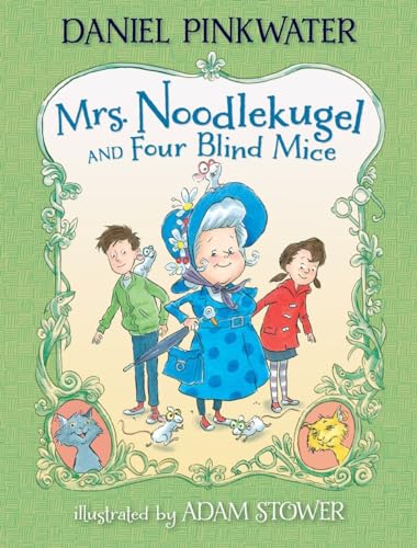 cover image Mrs. Noodlekugel and Four Blind Mice