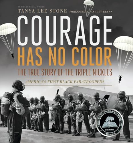cover image Courage Has No Color: The True Story of the Triple Nickles, America’s First Black Paratroopers