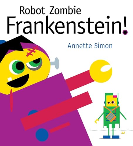 cover image Robot Zombie Frankenstein!