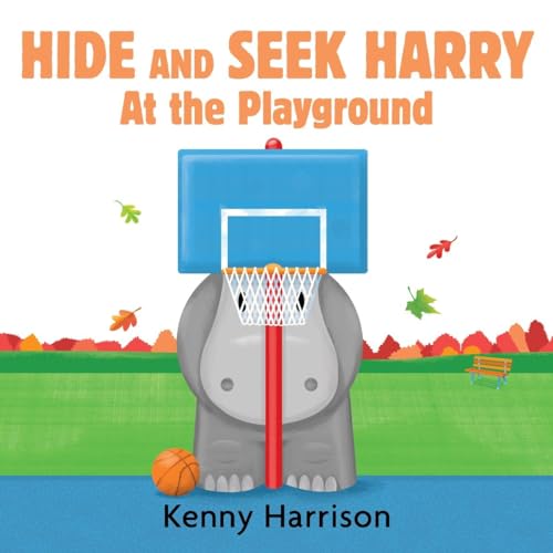 cover image Hide and Seek Harry at the Playground