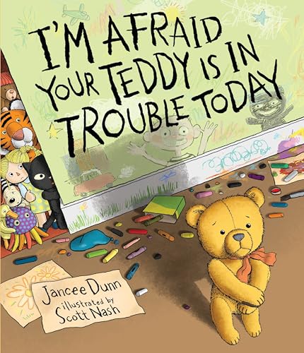 cover image I’m Afraid Your Teddy Is in Trouble Today