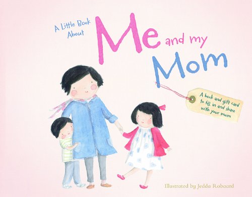 cover image A Little Book About Me and My Mom