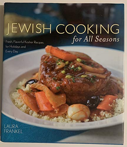 cover image Jewish Cooking for All Seasons: Fresh, Flavorful Kosher Recipes for Holidays and Every Day