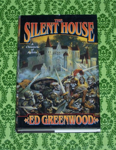 cover image THE SILENT HOUSE: A Chronicle of Aglirta