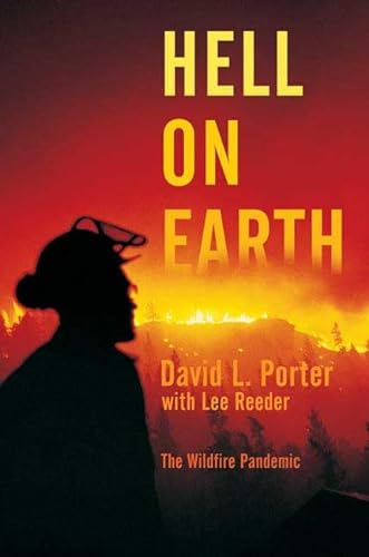 cover image Hell on Earth: The Wildfire Pandemic