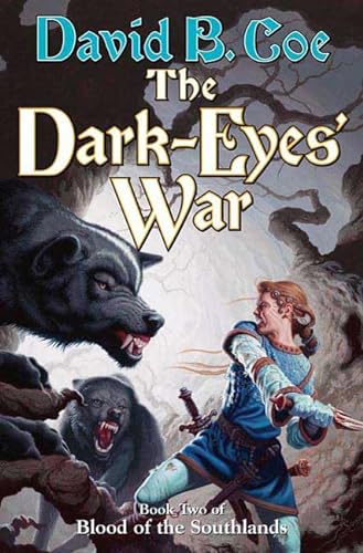 cover image The Dark-Eyes' War: Book Three of the Blood of the Southlands