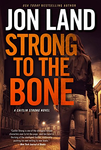 cover image Strong to the Bone: A Caitlin Strong Novel
