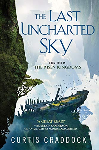cover image The Last Uncharted Sky: Book 3 of the Risen Kingdoms