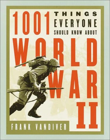 cover image 1001 Things Everyone Should Know about WWII