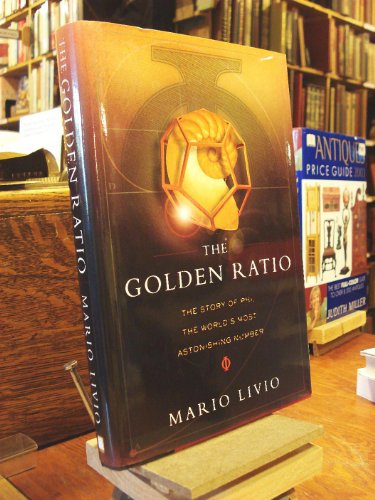 cover image THE GOLDEN RATIO: The Story of Phi, the World's Most Astonishing Number