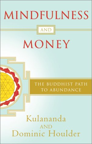 cover image MINDFULNESS AND MONEY: The Buddhist Path to Abundance