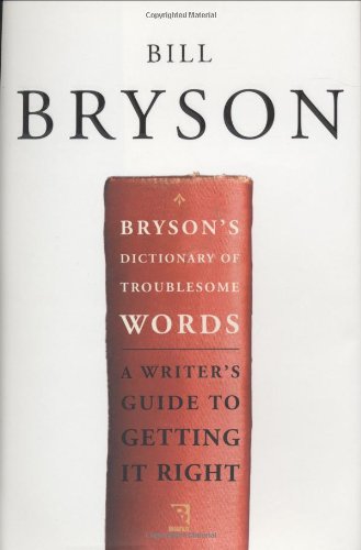 cover image BRYSON'S DICTIONARY OF TROUBLESOME WORDS: A Writer's Guide to Getting It Right