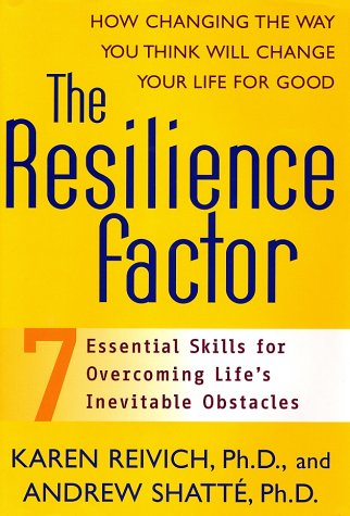 cover image The Resilience Factor: Seven Essential Skills for Overcoming Life's Inevitable Obstacles