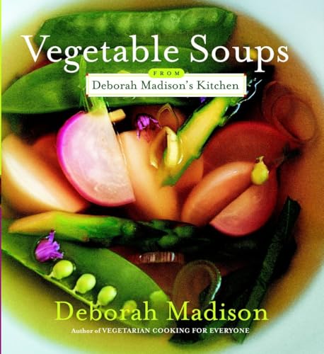 cover image Vegetable Soups from Deborah Madison's Kitchen