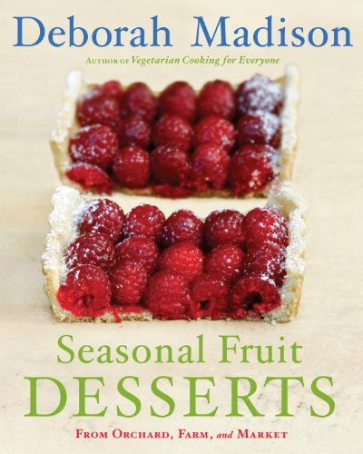 cover image Seasonal Fruit Desserts: From Orchard, Farm, and Market