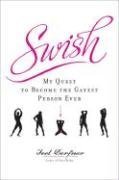 cover image Swish: My Quest to Become the Gayest Person Ever