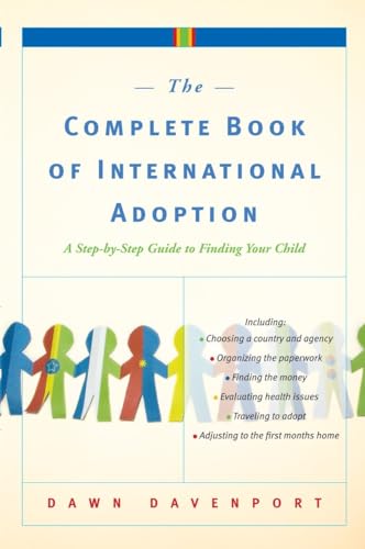 cover image The Complete Book of International Adoption: A Step-by-Step Guide to Finding Your Child