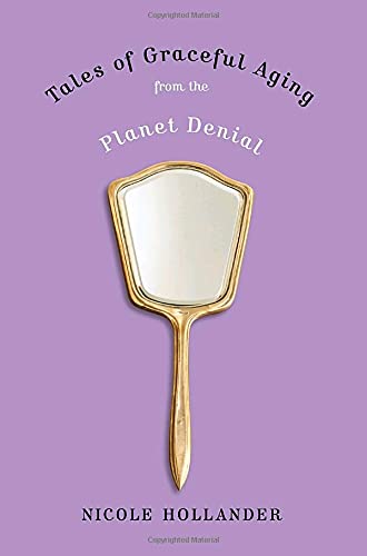 cover image Tales of Graceful Aging from the Planet Denial