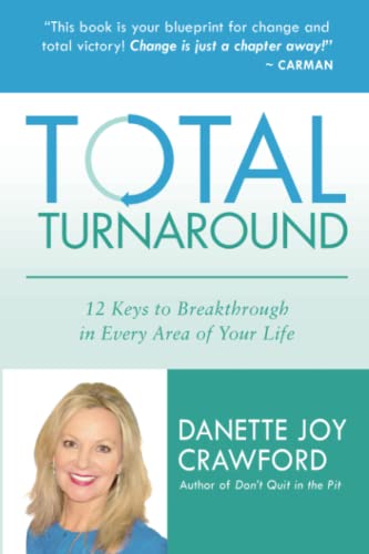 cover image Total Turnaround: 12 Keys to Breakthrough in Every Area of Your Life