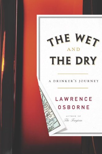 cover image The Wet and the Dry: 
A Drinker’s Journal