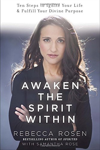 cover image Awaken the Spirit Within: 
10 Steps to Ignite Your Life & Fulfill Your Divine Purpose