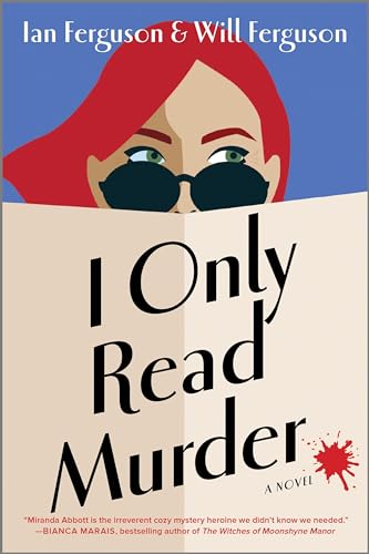 cover image I Only Read Murder: A Miranda Abbott Mystery