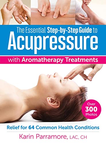 cover image The Essential Step-by-Step Guide to Acupressure with Aromatherapy