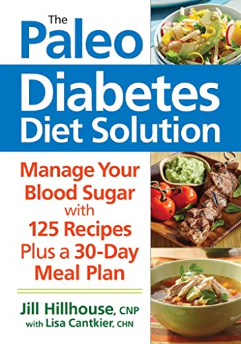 cover image The Paleo Diabetes Diet Solution: Manage Your Blood Sugar