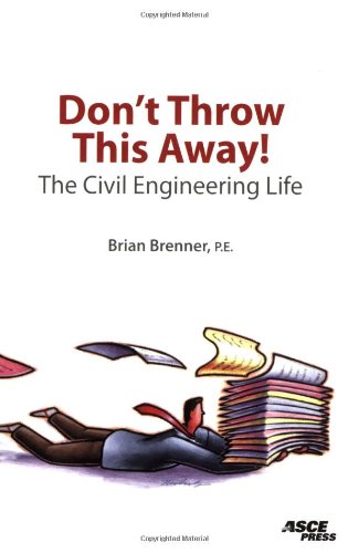 cover image Don't Throw This Away! The Civil Engineering Life
