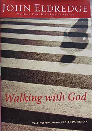cover image Walking with God: Talk to Him. Hear from Him. Really.