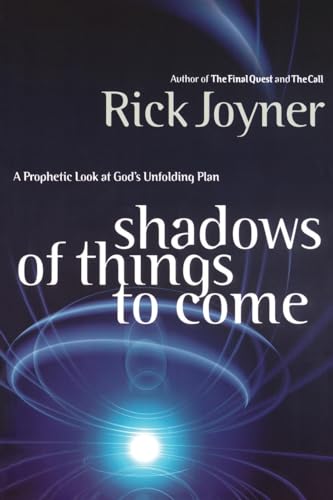 cover image Shadows of Things to Come: A Prophetic Look at God's Unfolding Plan