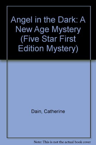 cover image Angel in the Dark: A New Age Mystery