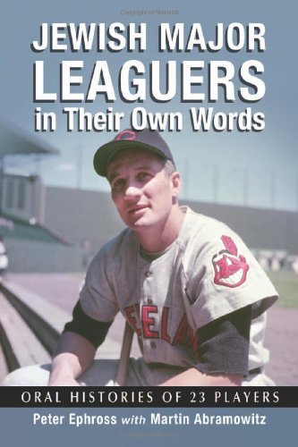 cover image Jewish Major Leaguers in Their Own Words: Oral Histories of 23 Players