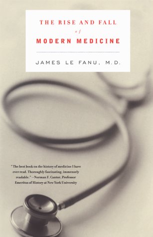 cover image The Rise and Fall of Modern Medicine