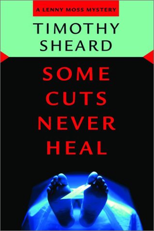cover image SOME CUTS NEVER HEAL: A Lenny Moss Mystery