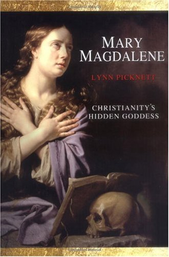 cover image Mary Magdalene: Christianity's Hidden Goddess