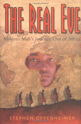 cover image THE REAL EVE: Modern Man's Journey Out of Africa