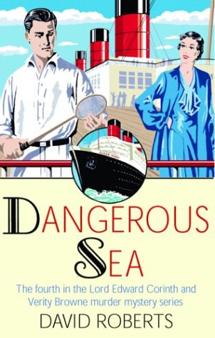 cover image DANGEROUS SEA: A Lord Edward Corinth and Verity Browne Mystery