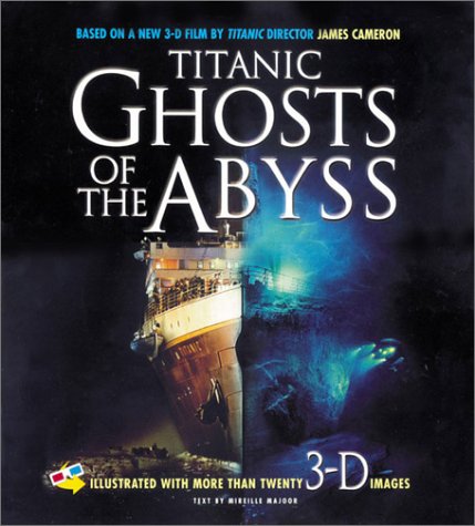 cover image Titanic: Ghosts of the Abyss [With 3-D Glasses]