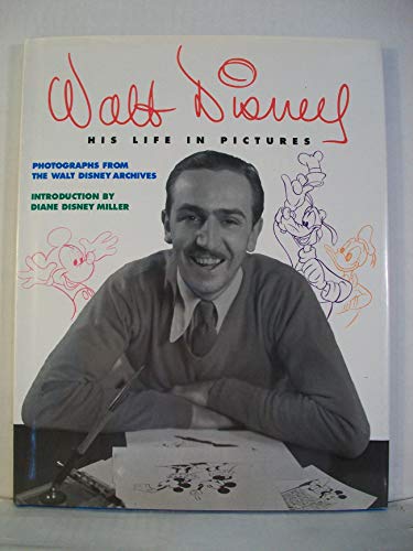 cover image Walt Disney: His Life in Pictures