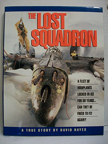 cover image The Lost Squadron: A True Story