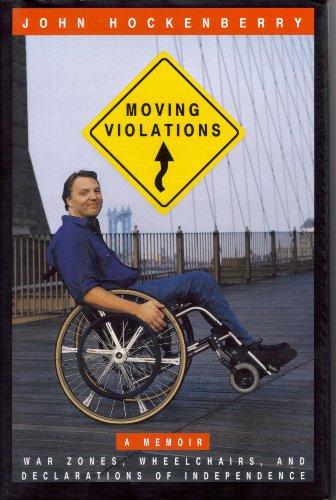 cover image Moving Violations: War Zones, Wheelchairs, and Declarations of Independence