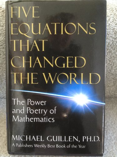 cover image Five Equations That Changed the World: The Power and Poetry of Mathematics