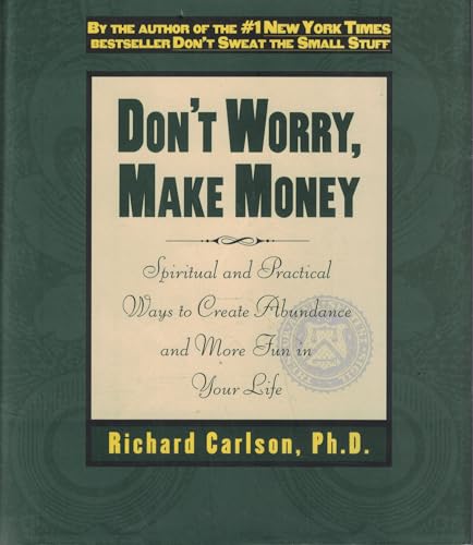 cover image Don't Worry, Make Money: Spiritual and Practical Ways to Create Abundance and More Fun in Your Life