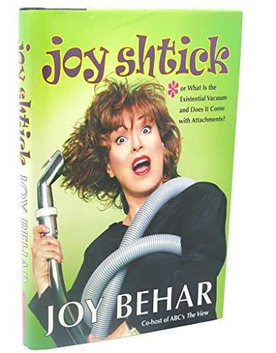 cover image Joy Shtick: Or What is the Existential Vacuum and Does It Come with Attachments?